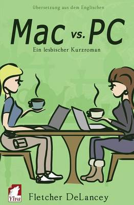 Book cover for Mac vs. PC. Ein Lesbischer Kurzroman