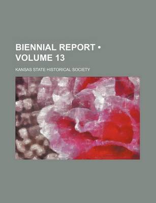 Book cover for Biennial Report (Volume 13)