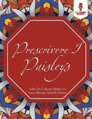 Book cover for Prescrivere I Paisleys