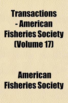 Book cover for Transactions - American Fisheries Society (Volume 17)