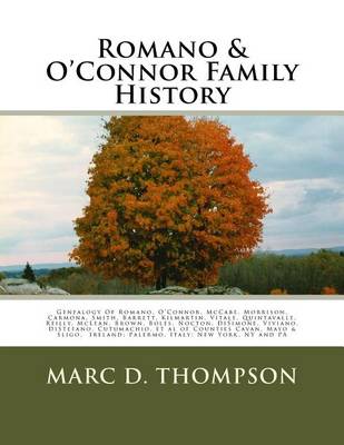 Book cover for Genealogy of Romano, O'Connor, McCabe, Morrison, Carmona, Smith, Barrett, Kilmartin, Vitale, Quintavalle, Reilly, McLean, Brown, Boles, Nocton, Disimone, Viviano, Distefano, Cutumachio, Tully, Kirrane, McGowan, et al