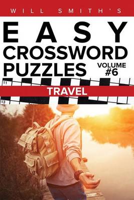 Book cover for Will Smith Easy Crossword Puzzles - Travel ( Volume 6)
