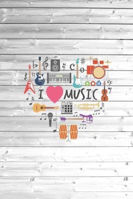 Book cover for I Love Heart Music - Musician Journal