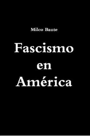 Cover of Fascismo en America