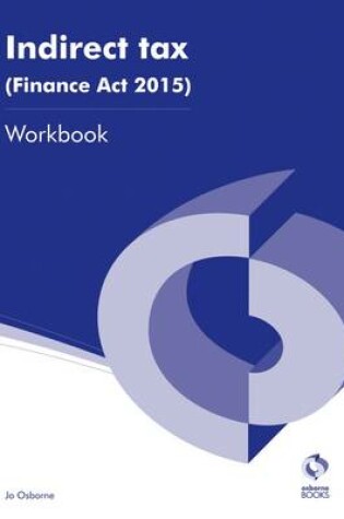 Cover of Indirect Tax (Finance Act 2015) Workbook