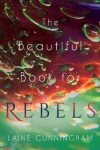 Book cover for The Beautiful Book for Rebels