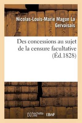 Book cover for Des Concessions Au Sujet de la Censure Facultative