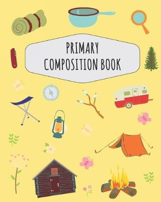 Book cover for Camping Primary Composition Book