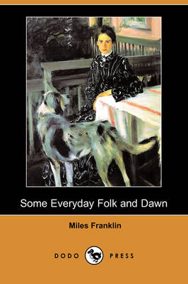 Book cover for Some Everyday Folk and Dawn (Dodo Press)