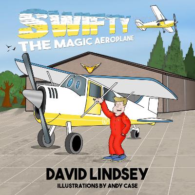 Cover of Swifty The Magic Aeroplane