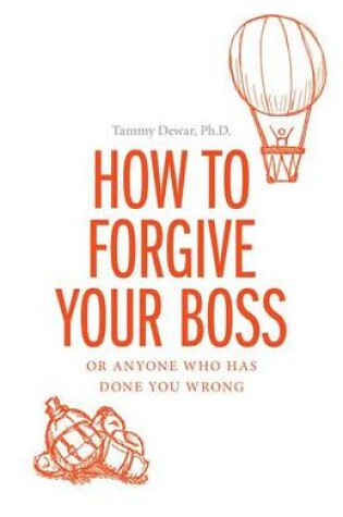 Cover of How to Forgive Your Boss