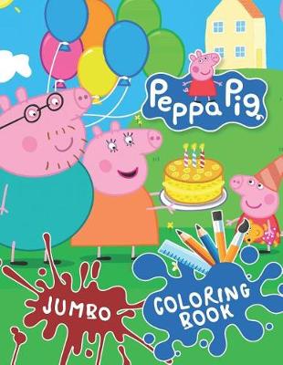 Book cover for Peppa Pig JUMBO Coloring Book