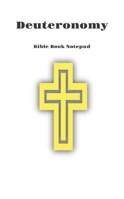 Book cover for Bible Book Notepad Deuteronomy