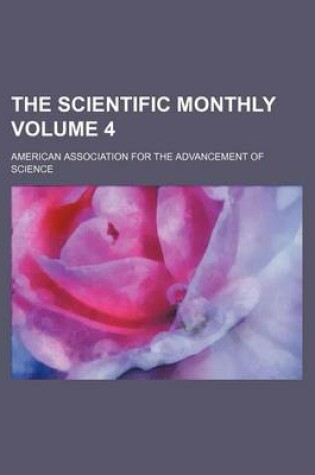 Cover of The Scientific Monthly Volume 4