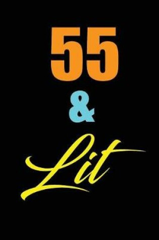 Cover of 55 & Lit
