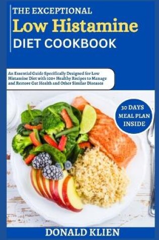 Cover of The Exceptional Low Histamine Diet Cookbook