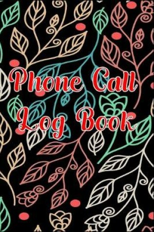 Cover of Phone Call Log Book