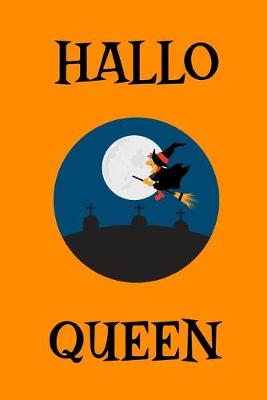 Book cover for Hallo Queen (A Joy Notes Notebook)