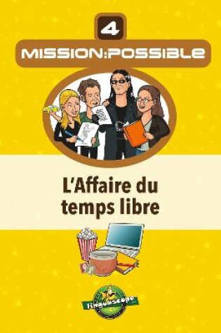 Cover of Mission:Possible 4 - L'Affaire du temps libre