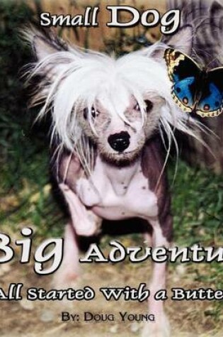 Cover of Small Dog - Big Adventure