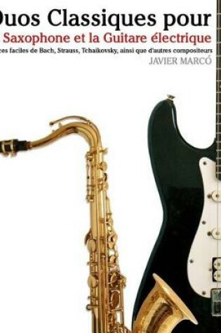 Cover of Duos Classiques Pour Le Saxophone Et La Guitare