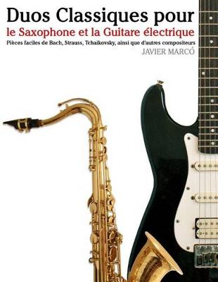 Book cover for Duos Classiques Pour Le Saxophone Et La Guitare
