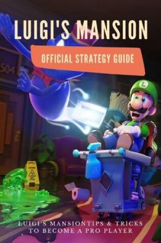 Cover of Luigi's Mansion Official Strategy Guide