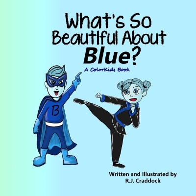 Book cover for What's So Beautiful About Blue?