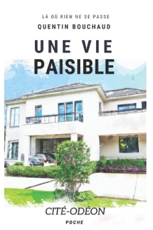 Cover of Une vie paisible