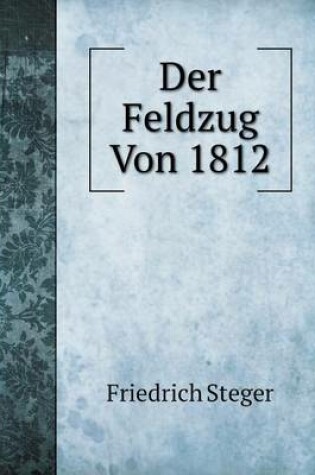 Cover of Der Feldzug Von 1812