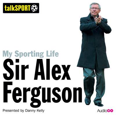 Book cover for My Sporting Life: Sir Alex Ferguson