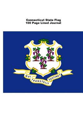 Book cover for Connecticut State Flag 100 Page Lined Journal