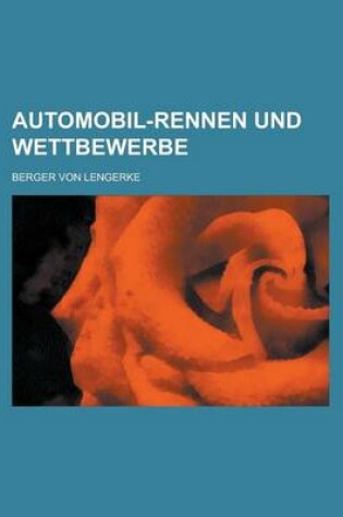Cover of Automobil-Rennen Und Wettbewerbe