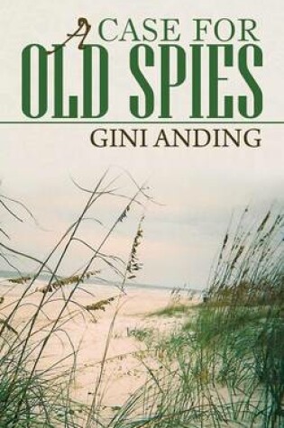 Cover of A Case for Old Spies