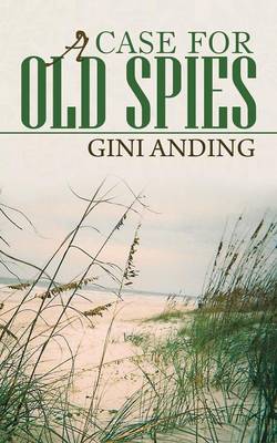 Book cover for A Case for Old Spies