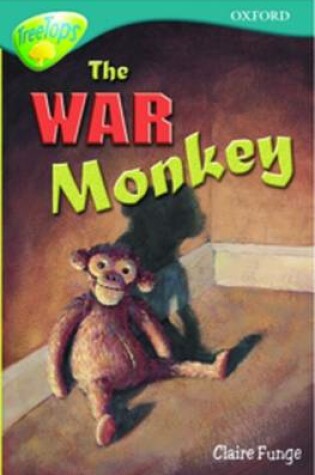 Cover of Oxford Reading Tree: Level 16: Treetops: More Stories A: the War Monkey