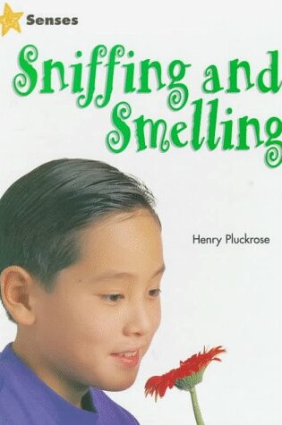 Cover of Sniffing and Smelling