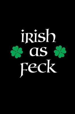 Book cover for Irish as Feck