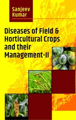 Book cover for Diseases Of Field & Horticultural Crops And Their Management-II