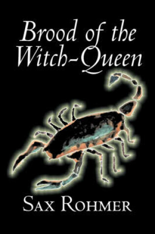 Cover of Brood of the Witch-Queen by Sax Rohmer, Fiction, Action & Adventure