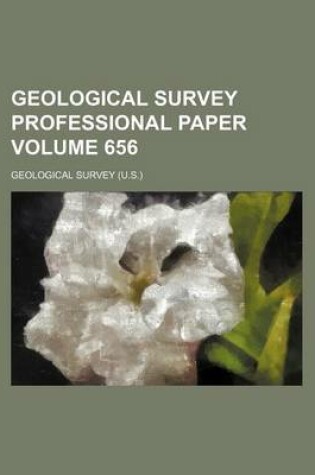 Cover of Geological Survey Professional Paper Volume 656