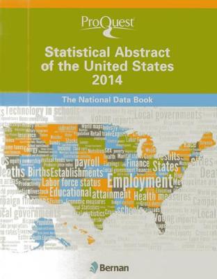 Book cover for ProQuest Statistical Abstract of the United States 2014