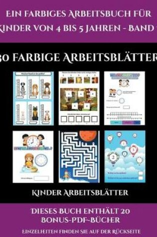 Cover of Kinder Arbeitsblätter (Ein farbiges Arbeitsbuch für Kinder von 4 bis 5 Jahren - Band 3)