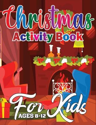 Book cover for Christmas Activity Book for Kids Ages 8-12