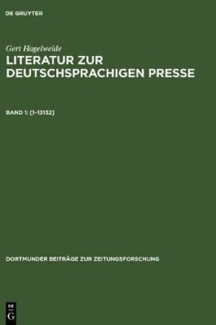 Cover of Literatur zur deutschsprachigen Presse, Band 1, [1-13132]