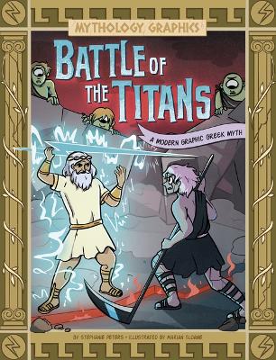 Book cover for Mythology Graphics Battle of the Titans