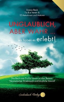 Book cover for Unglaublich, aber wahr ...