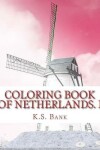 Book cover for Coloring Book of Netherlands. I