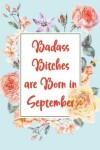 Book cover for Badass Bitches are Born in September