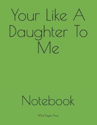 Book cover for Your Like a Daughter to Me